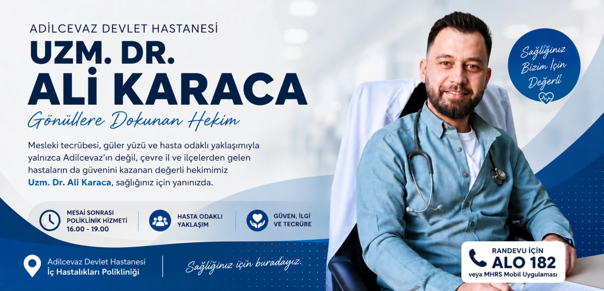 Adilcevaz&rsquo;da G&ouml;n&uuml;llere Dokunan Hekim: Uzm. Dr. Ali Karaca